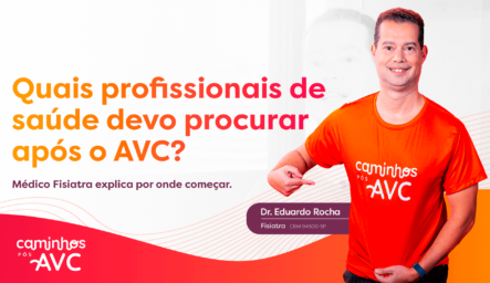 Quais profissionais de saúde devo procurar após o AVC?