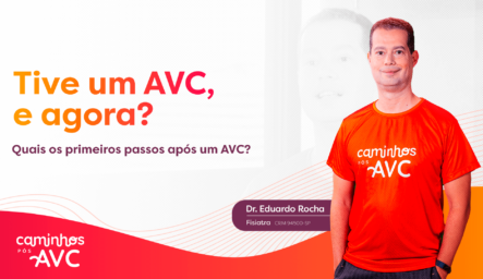 Tive um AVC, e agora?