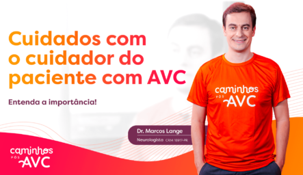 Cuidados com o cuidador do paciente com AVC.