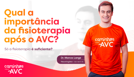 Qual a importância da fisioterapia após o AVC?