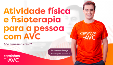 Atividade física e fisioterapia para a pessoa com AVC.